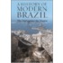A History Of Modern Brazil