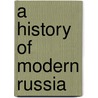 A History of Modern Russia door Robert Service