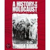 A History of the Holocaust by Yehuda Bauer