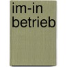 Im-In Betrieb by T. Biesma