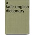 A Kafir-English Dictionary