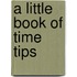 A Little Book Of Time Tips