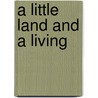 A Little Land And A Living door Bolton Hall