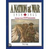 A Nation at War, 1939-1945 door Terry Copp