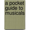 A Pocket Guide to Musicals door Maureen Hughes