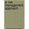 A Risk Management Approach door Marcia Millon Cornett