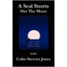 A Seal Snorts Out The Moon door Colin Stewart Jones