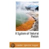 A System Of Natural Theism by Leander Sylvester Keyser