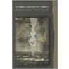 A Third Concept Of Liberty by Samuel Fleischacker