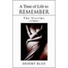 A Time Of Life To Remember by Catherine V. Tran
