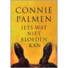 Iets wat niet bloeden kan door Connie Palmen