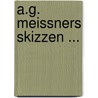 A.G. Meissners Skizzen ... door August Gottlieb Meissner