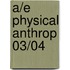 A/E Physical Anthrop 03/04