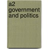 A2 Government And Politics by Eric Magee