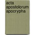 Acta Apostolorum Apocrypha