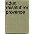 Adac Reiseführer Provence