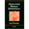 Abnormal Illness Behaviour door I. Pilowsky