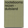 Nootebooms reizen - Duitsland by Cees Nooteboom