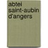 Abtei Saint-Aubin D'Angers