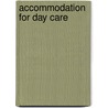 Accommodation For Day Care by National Health Service Estates