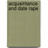 Acquaintance And Date Rape door Sally K. Ward
