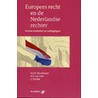 Europees recht en de Nederlandse rechter by S. Prechal