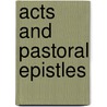 Acts And Pastoral Epistles door Anonymous Anonymous