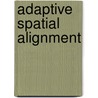 Adaptive Spatial Alignment by Redding