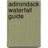 Adirondack Waterfall Guide