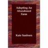 Adopting An Abandoned Farm door Kate Sanborn