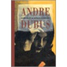 Adultery And Other Choices door Andre Dubus