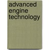 Advanced Engine Technology by Heinz Heisler