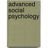 Advanced Social Psychology door Abraham Tesser
