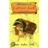 Adventures Of Captain Jack door Capt "Calico" Jack