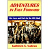 Adventures in Fast Forward by Kathleen G. Nadeau