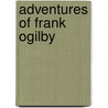 Adventures of Frank Ogilby door William S. Wickenden
