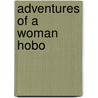 Adventures of a Woman Hobo by Ethel Lynn