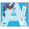 Advisories to Zero Degrees by Colleen Dolphin