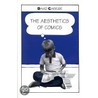 Aesthetics Of Comics - Cl. by David Carrier