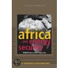 Africa and Energy Security door Ruchita Beri