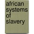 African Systems Of Slavery