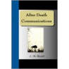 After Death Communications door L.M. Bazett