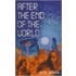 After The End Of The World