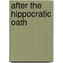 After The Hippocratic Oath