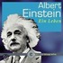 Albert Einstein. Ein Leben
