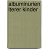 Albuminurien Lterer Kinder door Leo Langstein