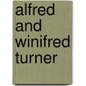 Alfred And Winifred Turner door Nicholas Penny