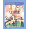 Alfred Visits South Dakota door Missie McPherson