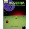Algebra Practice Exercises door Thomas E. Campbell