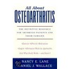 All About Osteoarthritis C by Nancy E. Lane
